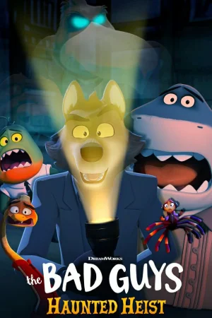 The Bad Guys Haunted Heist