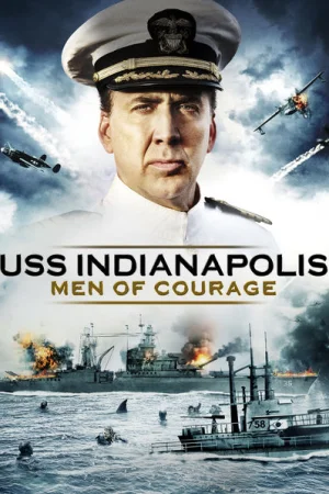 USS Indianapolis: Men of Courage
