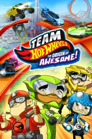 Team Hot Wheels - Origin of Awesome